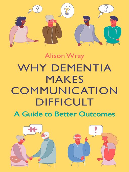 Cover image for Why Dementia Makes Communication Difficult